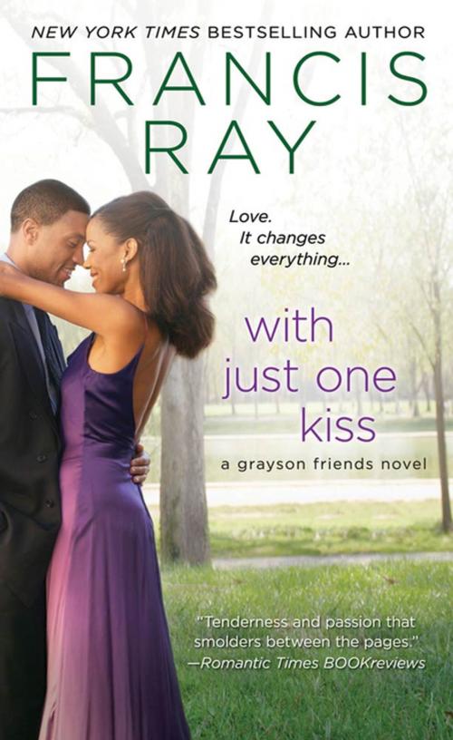 Cover of the book With Just One Kiss by Francis Ray, St. Martin's Press