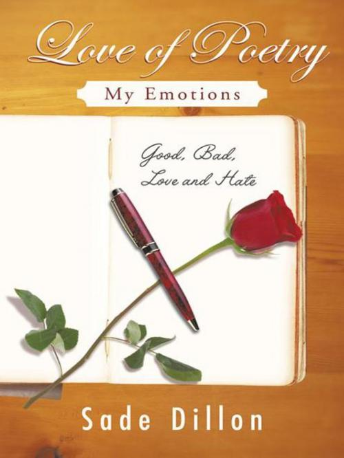 Cover of the book Love of Poetry by Sade Dillon, Trafford Publishing