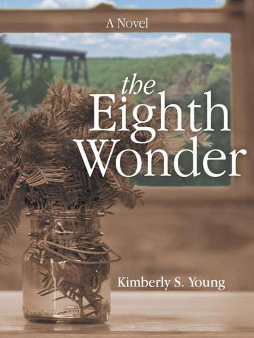 Cover of the book The Eighth Wonder by Kimberly S. Young, AuthorHouse