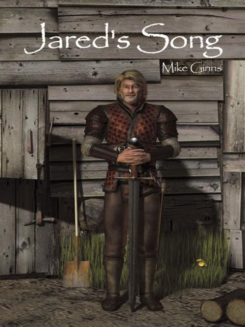 Cover of the book Jared's Song by Mike Ginns, AuthorHouse UK