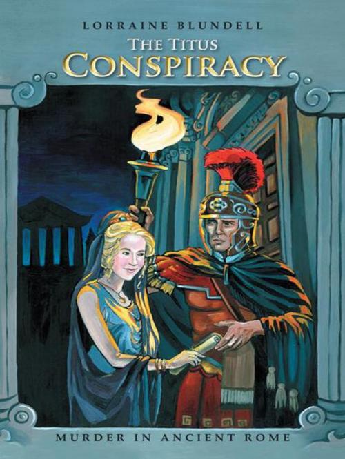 Cover of the book The Titus Conspiracy by Lorraine Blundell, AuthorHouse UK