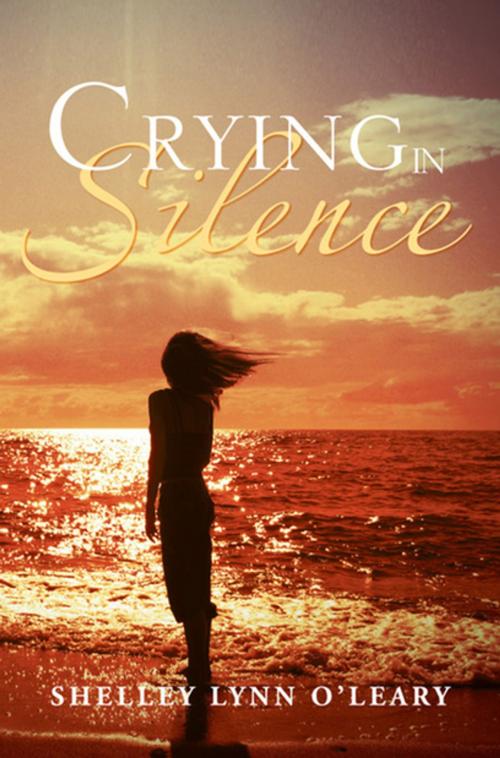Cover of the book Crying in Silence by Timothy J. O'Leary, Xlibris US