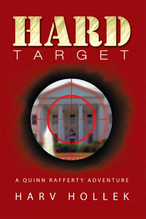 Cover of the book Hard Target by Harv Hollek, Xlibris US
