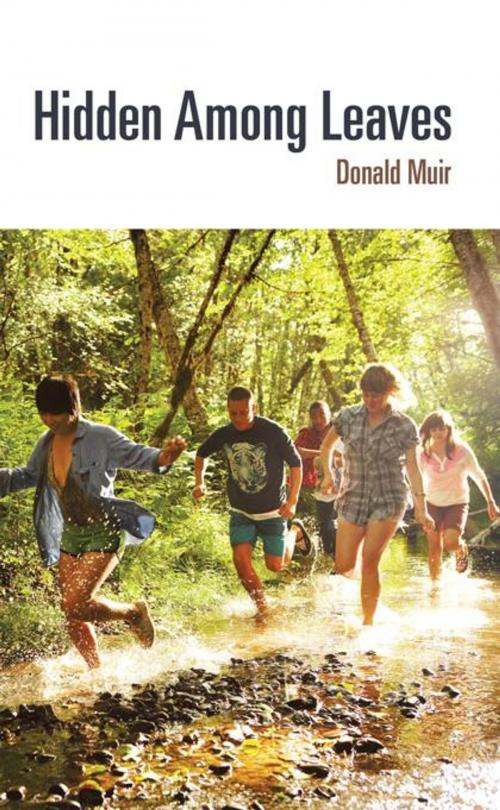 Cover of the book Hidden Among Leaves by Donald Muir, iUniverse