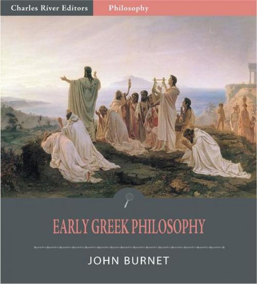 Cover of the book Early Greek Philosophy (Illustrated Edition) by John Burnet, Charles River Editors