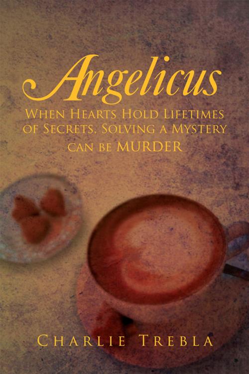 Cover of the book Angelicus by Charlie Trebla, Xlibris UK