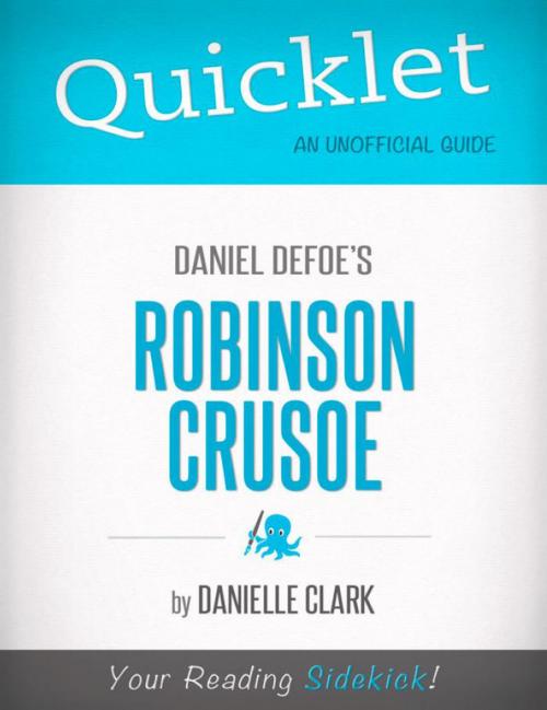 Cover of the book Quicklet on Daniel Defoe's Robinson Crusoe by Danielle  Clark, Hyperink
