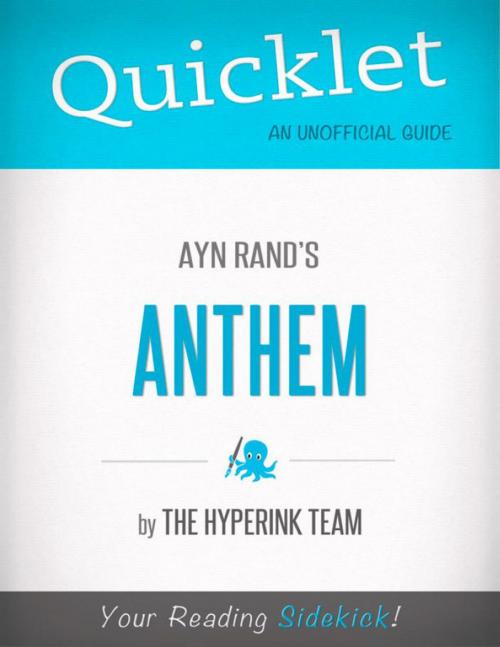 Cover of the book Anthem, by Ayn Rand - A Hyperink Quicklet (Objectivism, Architecture) by The Hyperink Team, Hyperink