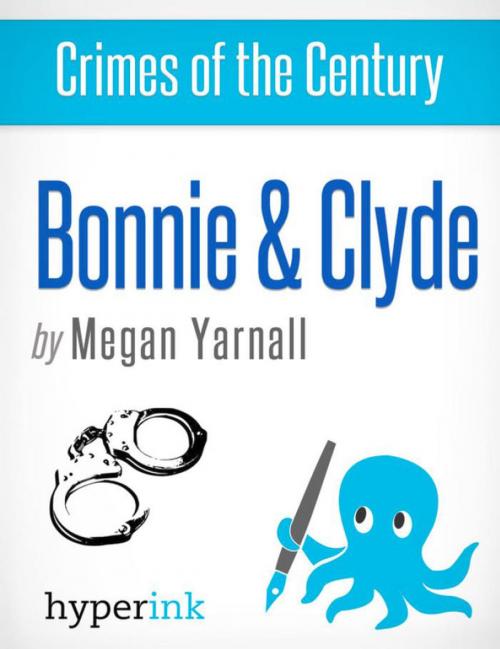 Cover of the book Bonnie and Clyde by Megan  Yarnall, Hyperink
