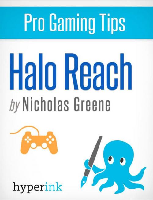 Cover of the book Pro Gaming Tips: Halo Reach by Nicholas Greene, Hyperink