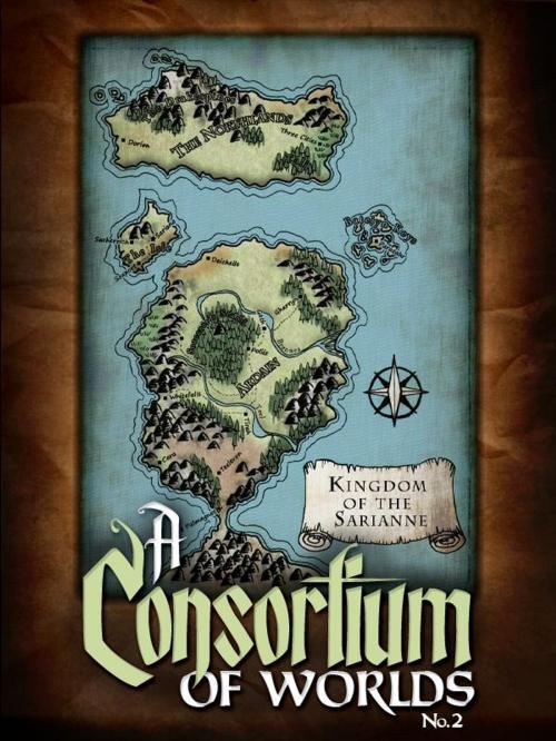 Cover of the book A Consortium of Worlds No. 2 by Courtney Cantrell, Joshua Unruh, Thomas Beard, Becca J. Campbell, Aaron Pogue, Masked Fox Productions