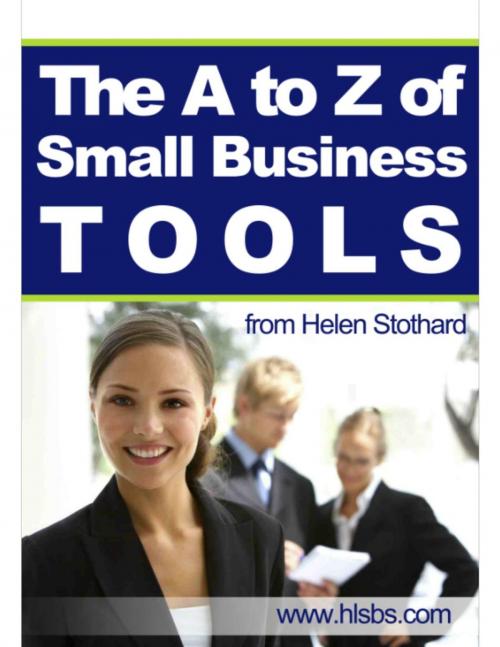 Cover of the book A To Z of Small Business Tools by Helen Stothard, HLS Publishing Solutions