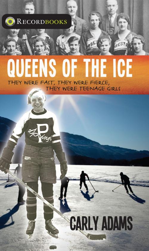 Cover of the book Queens of the Ice by Carly Adams, James Lorimer & Company Ltd., Publishers