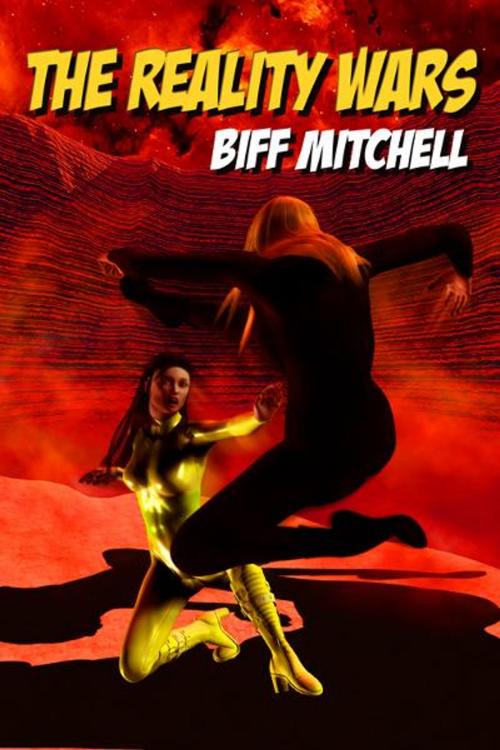 Cover of the book The Reality Wars by Biff Mitchell, Double Dragon Publishing