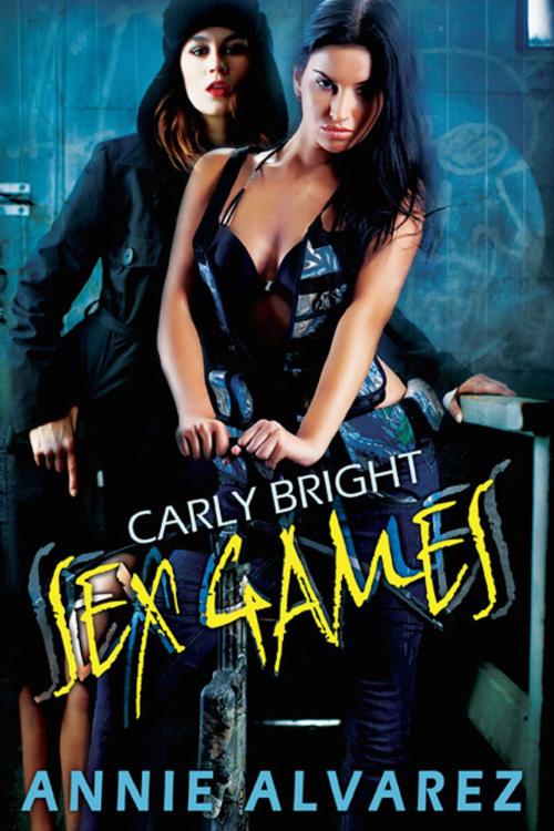 Cover of the book Carly Bright Sex Games by Annie Alvarez, eXtasy Books Inc