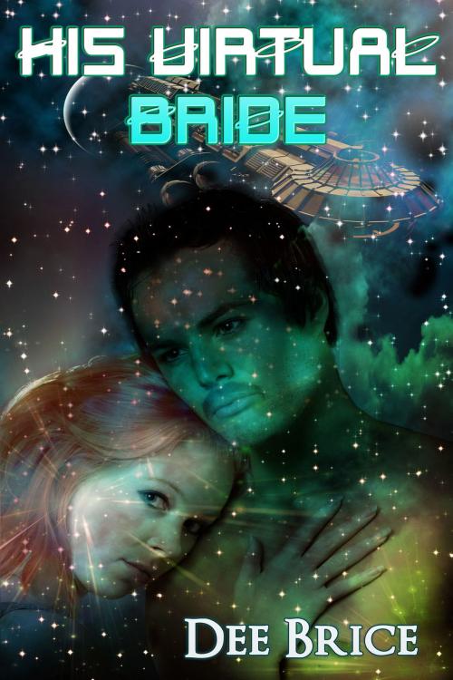 Cover of the book His Virtual Bride by Dee Brice, eXtasy Books Inc