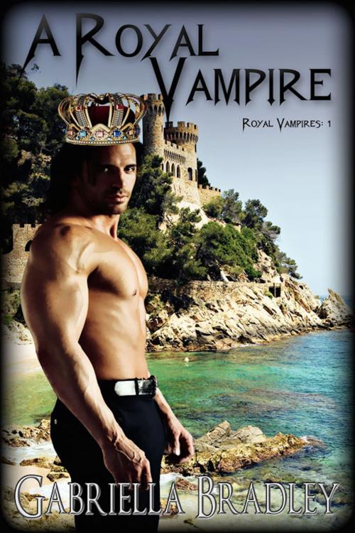 Cover of the book A Royal Vampire by Gabriella Bradley, eXtasy Books Inc