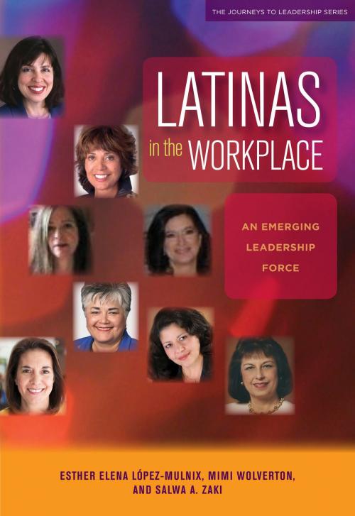 Cover of the book Latinas in the Workplace by Mimi Wolverton, Salwa A. Zaki, Esther Elena López-Mulnix, Stylus Publishing