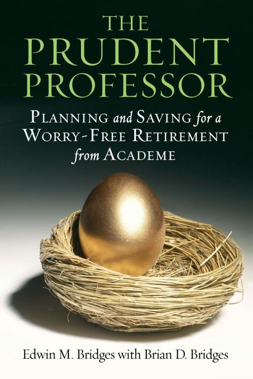 Cover of the book The Prudent Professor by Edwin M. Bridges, Brian D. Bridges, Stylus Publishing
