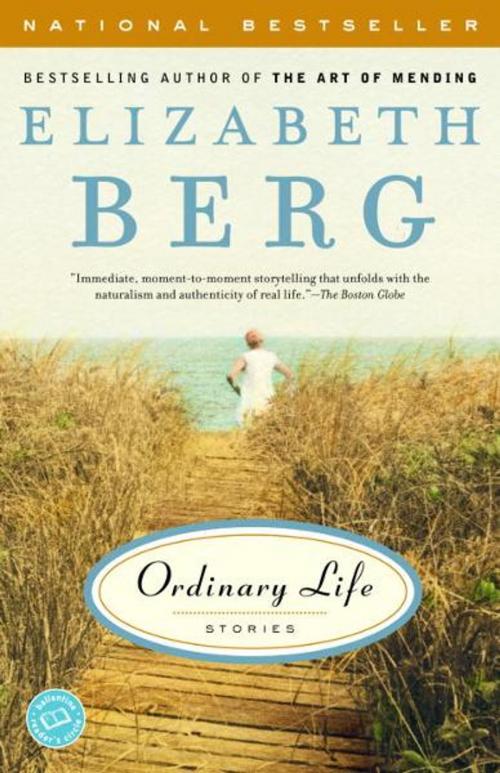Cover of the book Ordinary Life by Elizabeth Berg, Random House Publishing Group