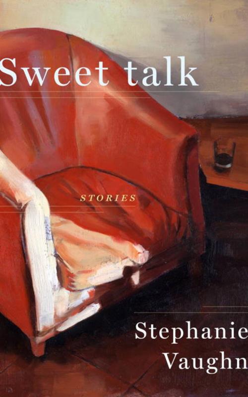 Cover of the book Sweet Talk by Stephanie Vaughn, Other Press