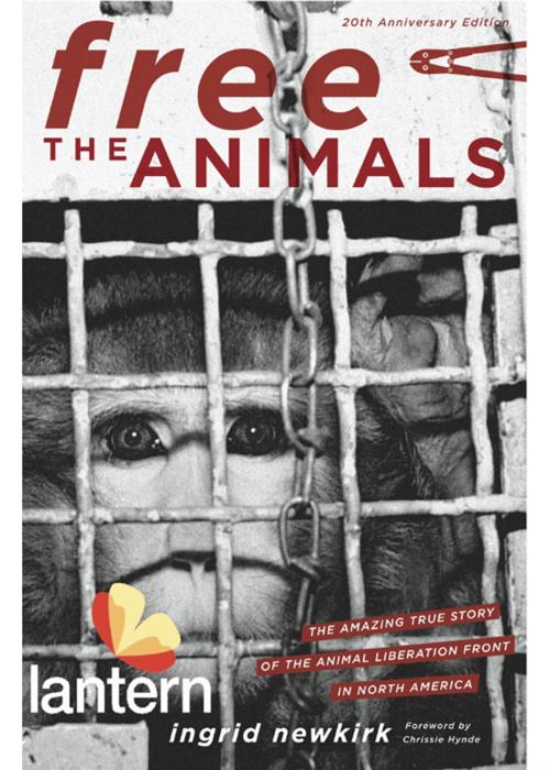 Cover of the book Free the Animals 20th Anniversary Edition by Ingrid Newkirk, Lantern Books
