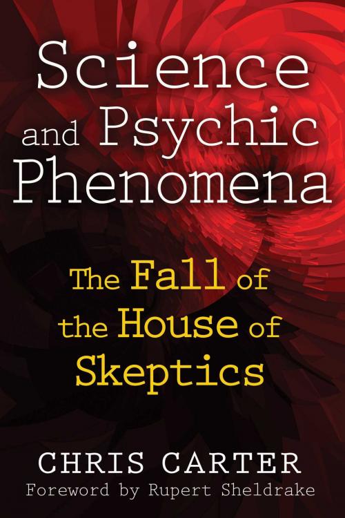 Cover of the book Science and Psychic Phenomena by Chris Carter, Inner Traditions/Bear & Company