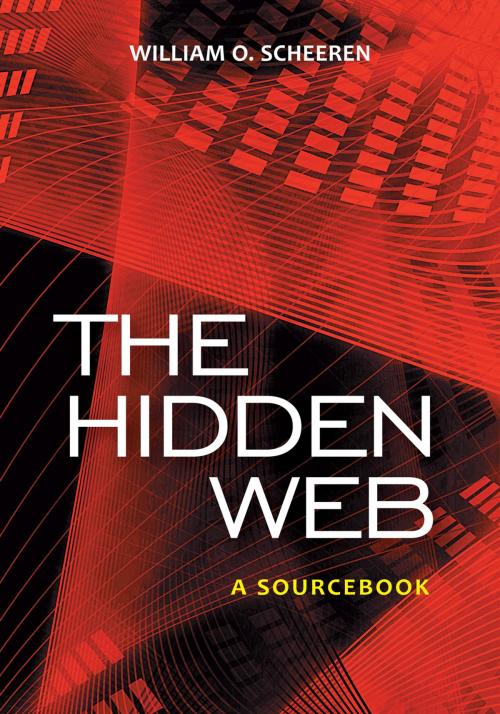 Cover of the book The Hidden Web: A Sourcebook by William O. Scheeren, ABC-CLIO