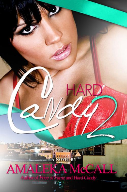 Cover of the book Hard Candy 2: by Amaleka McCall, Urban Books