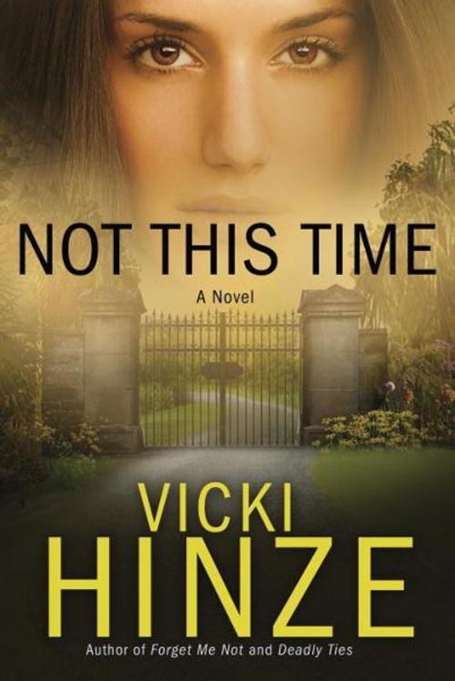Cover of the book Not This Time by Vicki Hinze, The Crown Publishing Group