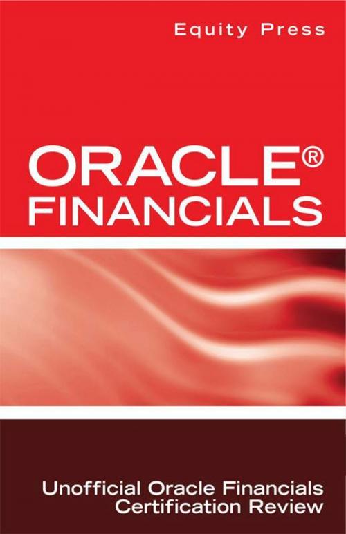 Cover of the book Oracle® Financials Interview Questions: Unofficial Oracle Financials Certification Review by Equity Press, Equity Press