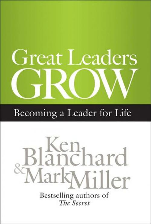 Cover of the book Great Leaders Grow by Ken Blanchard, Mark Miller, Berrett-Koehler Publishers
