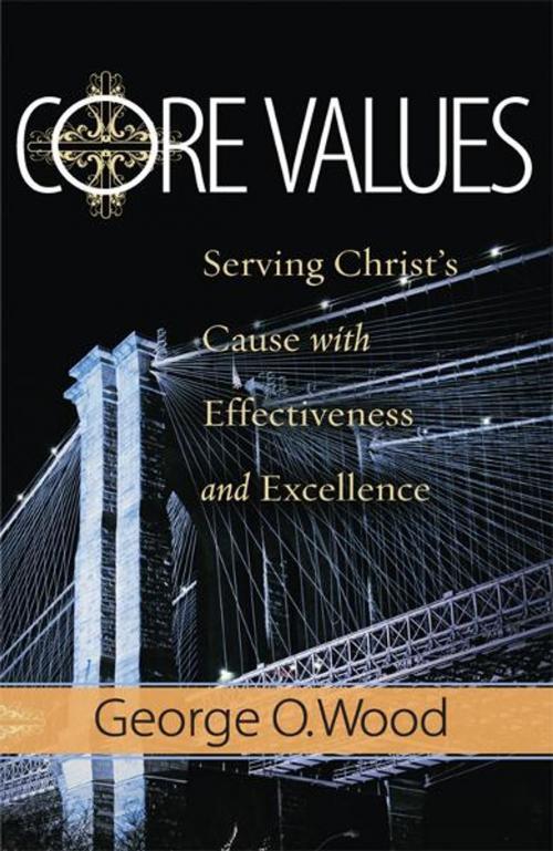Cover of the book Core Values by George O. Wood, Gospel Publishing House