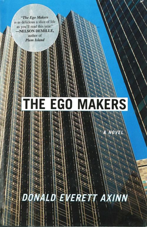 Cover of the book The Ego Makers by Donald Everett Axinn, Arcade