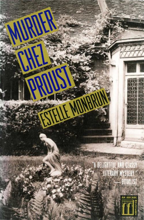 Cover of the book Murder chez Proust by Estelle Monbrun, Arcade