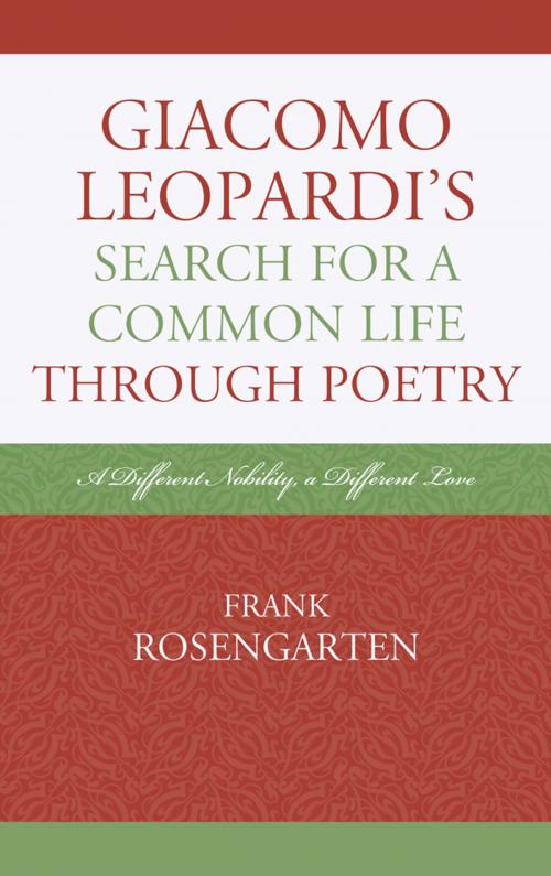 Cover of the book Giacomo Leopardi’s Search For a Common Life Through Poetry by Frank Rosengarten, Fairleigh Dickinson University Press