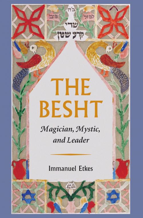 Cover of the book The Besht by Immanuel Etkes, Brandeis University Press