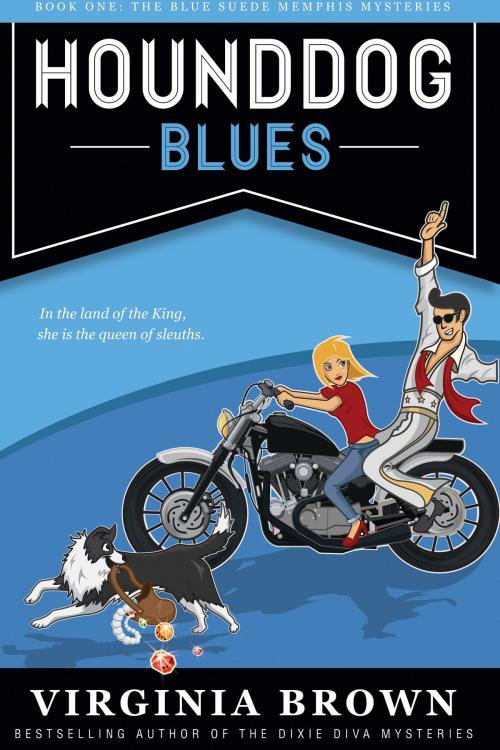 Cover of the book Hound Dog Blues by Virginia Brown, BelleBooks, Inc.