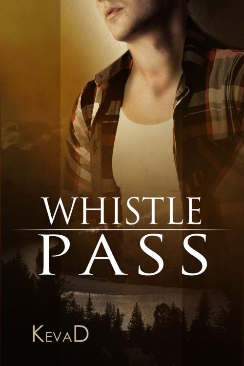 Cover of the book Whistle Pass by KevaD, Dreamspinner Press