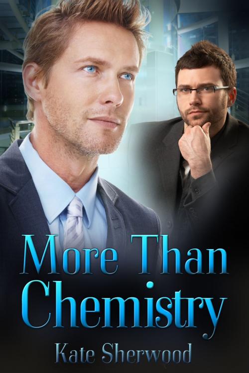 Cover of the book More Than Chemistry by Kate Sherwood, Dreamspinner Press