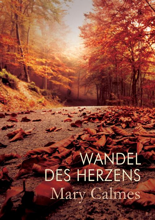 Cover of the book Wandel des Herzens by Mary Calmes, Dreamspinner Press