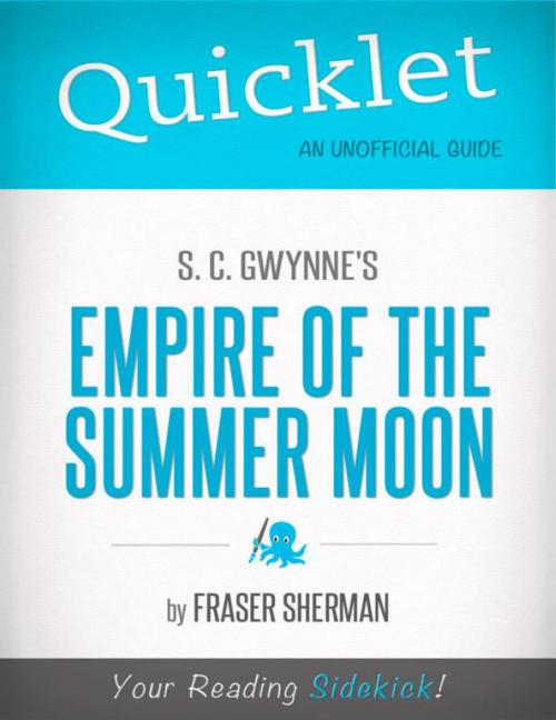 Cover of the book Quicklet on S. C. Gwynne's Empire of the Summer Moon (CliffsNotes-like Book Summary) by Fraser  Sherman, Hyperink