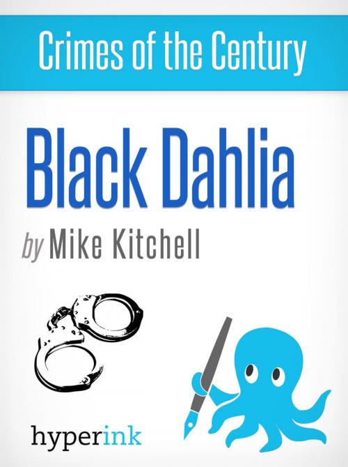 Cover of the book Black Dahlia: An Unsolved Murder by George Gillis, Hyperink