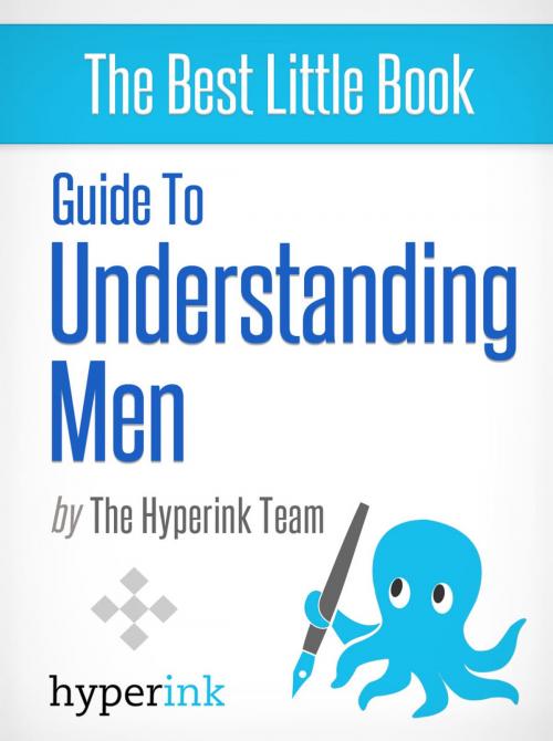 Cover of the book Guide To Understanding Men (Dating, Relationships, Sex) by The Hyperink Team, Hyperink