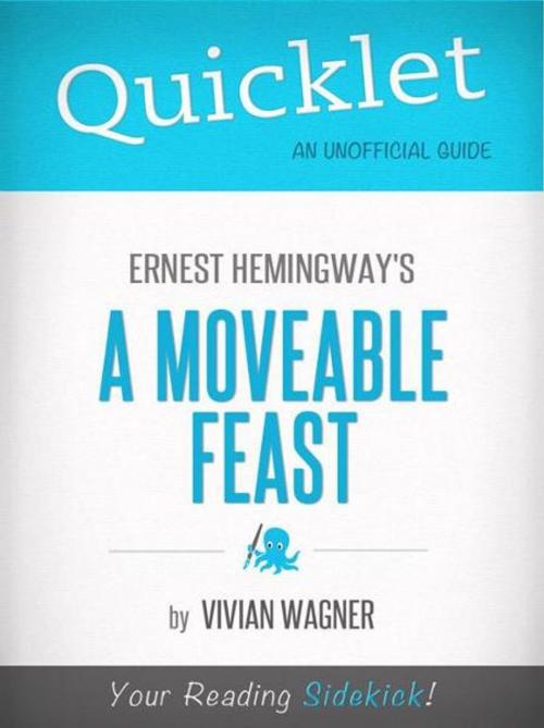 Cover of the book Quicklet on Ernest Hemingway's A Moveable Feast (CliffNotes-like Summary) by Vivian Wagner, Hyperink