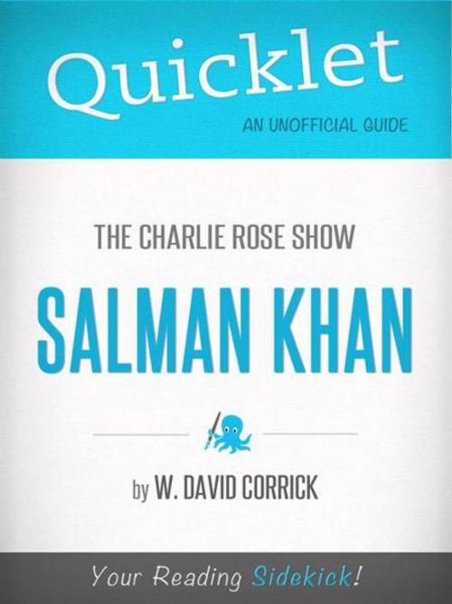 Cover of the book Quicklet on The Charlie Rose Show: Salman Khan by W. David Corrick, Hyperink
