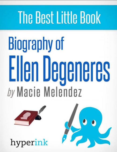 Cover of the book Ellen Degeneres: A Biography by Macie  Melendez, Hyperink