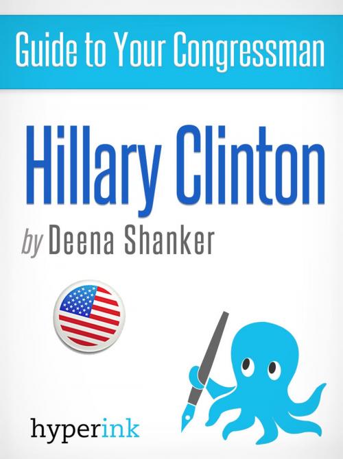 Cover of the book Guide to Your Congressman: Hillary Clinton by Deena Shanker, Hyperink