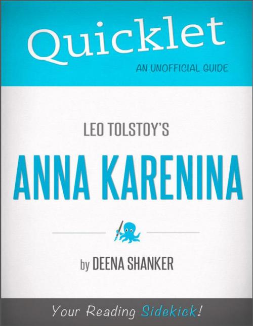 Cover of the book Quicklet on Leo Tolstoy's Anna Karenina (CliffsNotes-like Book Summary) by Deena  Shanker, Hyperink