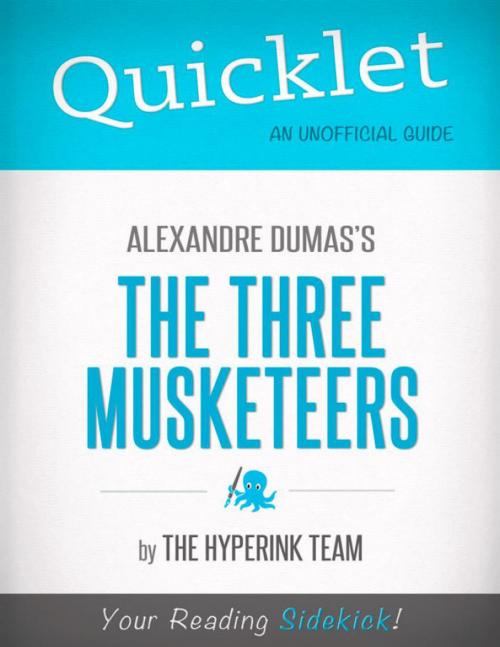 Cover of the book Quicklet on The Three Musketeers by Alexandre Dumas by Samuel  A., Hyperink